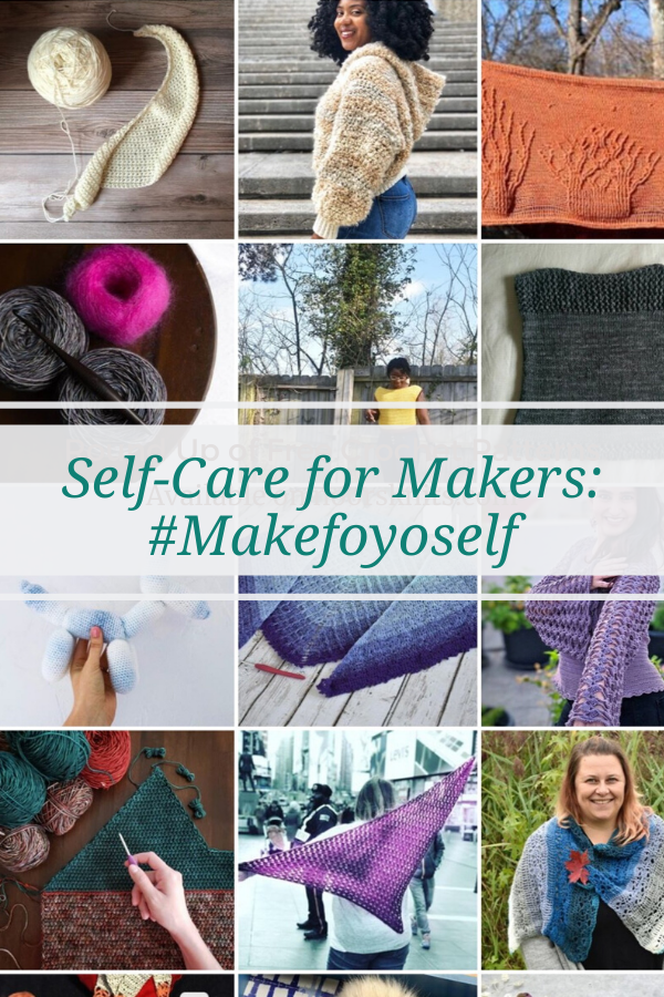 Self Care for Makers – #Makefoyoself
