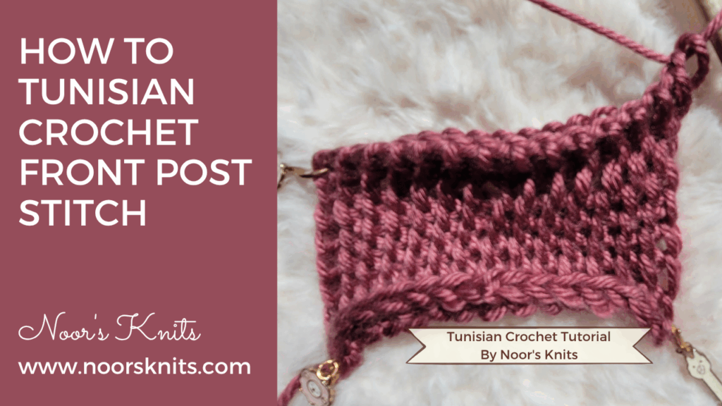 Come learn the Tunisian crochet stitches tutorial Front Post Tunisian crochet stitch! A simple one-row repeat that gives a beautiful texture!